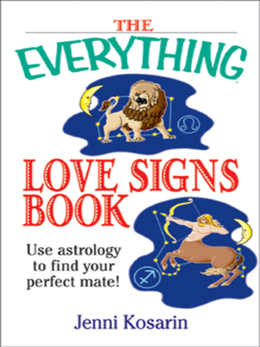 Title details for The Everything Love Signs Book by Jenni Kosarin - Available